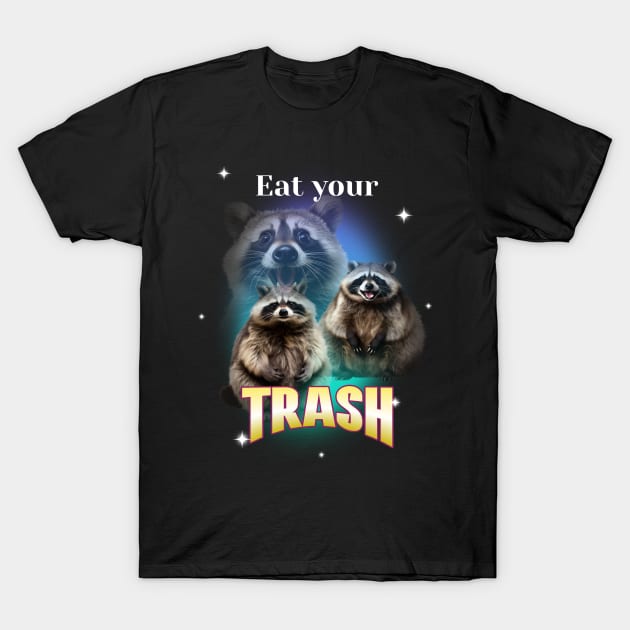 Eat your trash - Raccoon Funny - 90s Bootleg T-Shirt by Kamran Sharjeel